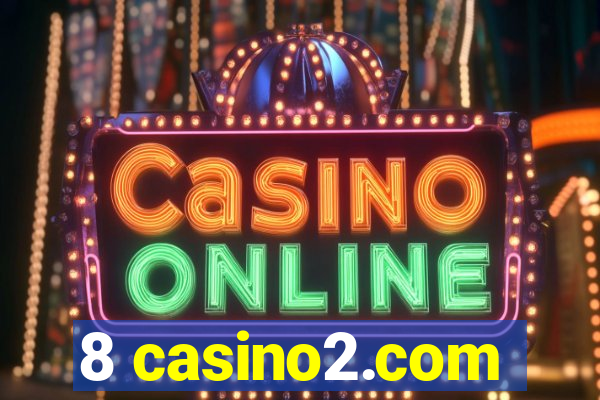 8 casino2.com